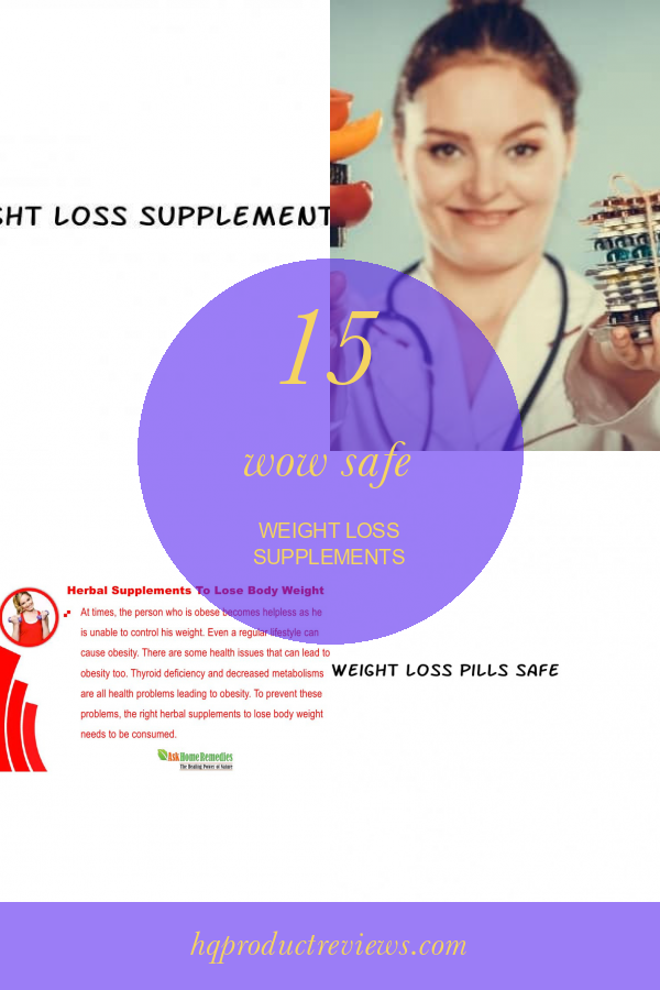 15 Wow Safe Weight Loss Supplements Best Product Reviews